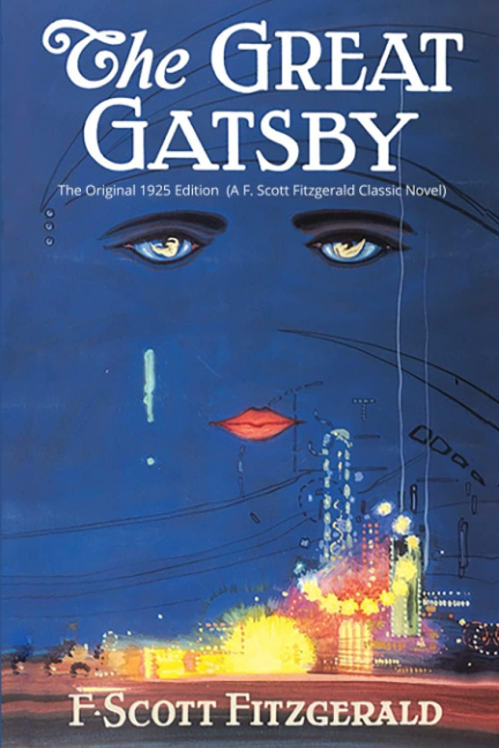 The Great Gatsby: The Original 1925 Edition (A F. Scott Fitzgerald Classic Novel) Cover